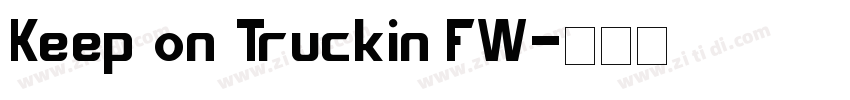 Keep on Truckin’FW字体转换